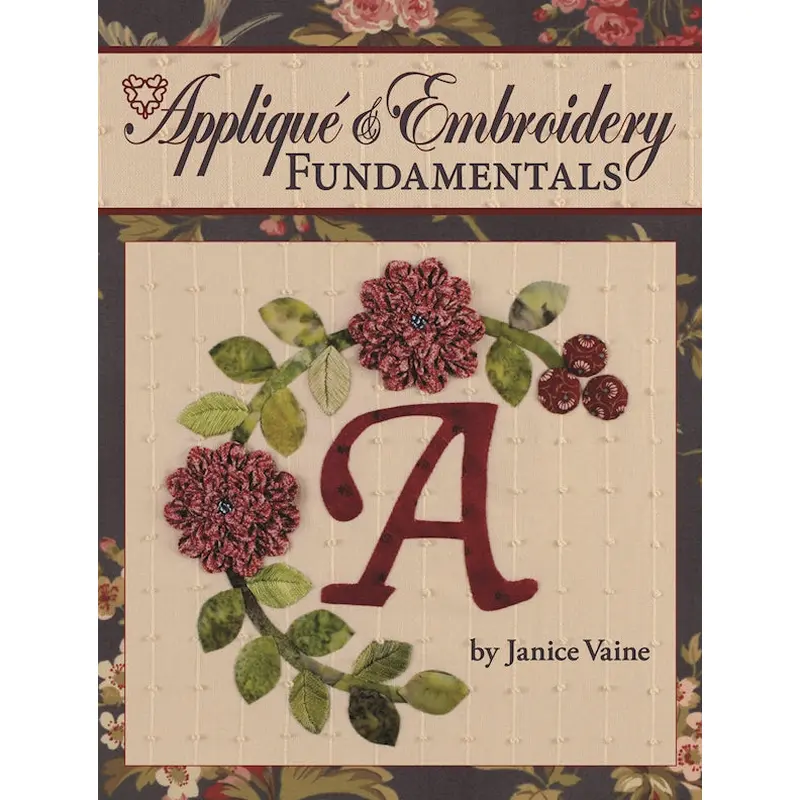 Applique & Embroidery Fundamentals