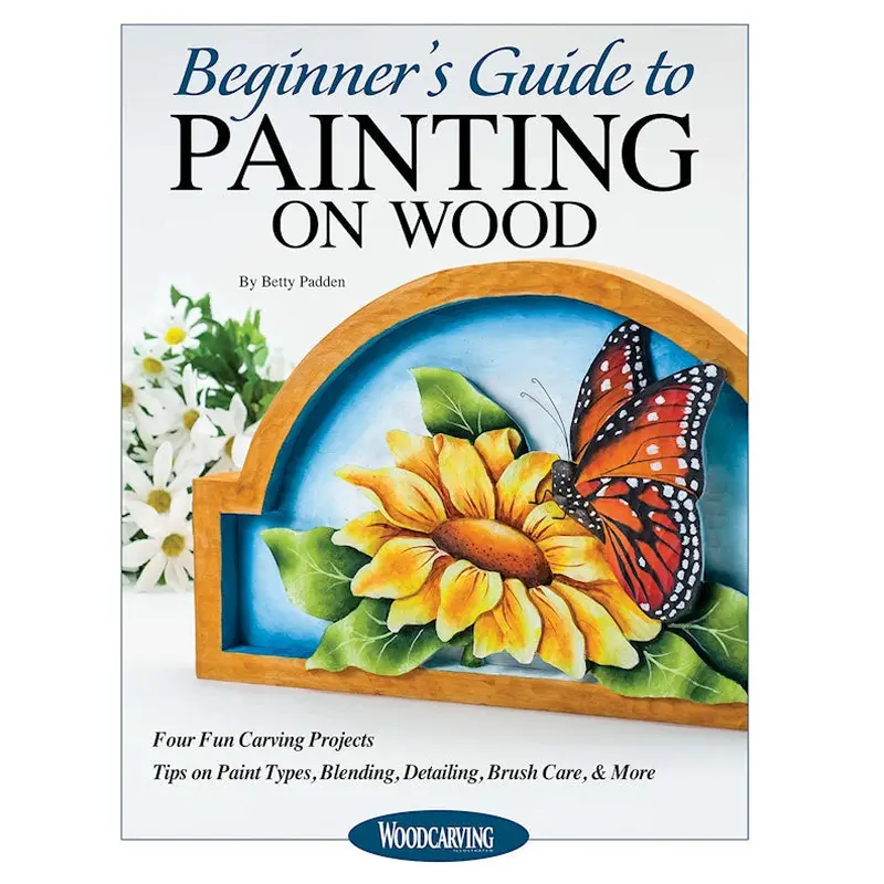 Beginner's Guide to Painting on Wood (Custom Edition)
