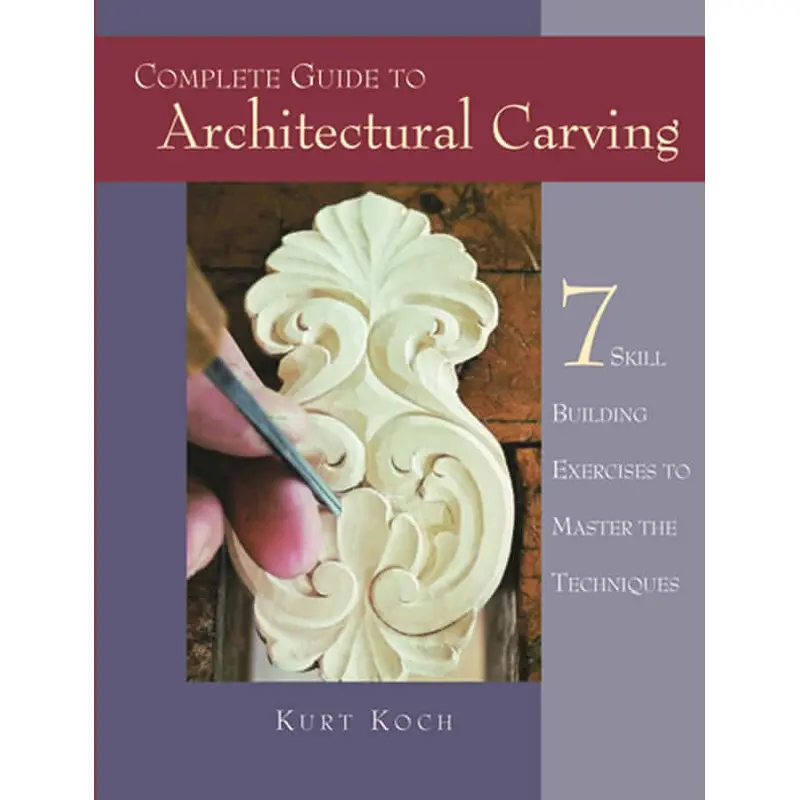 Complete Guide to Architectural Carving