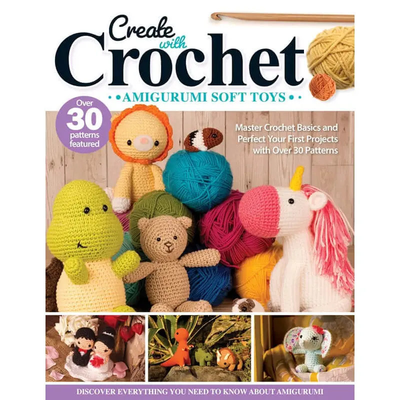 Create with Crochet: Amigurumi Soft Toys