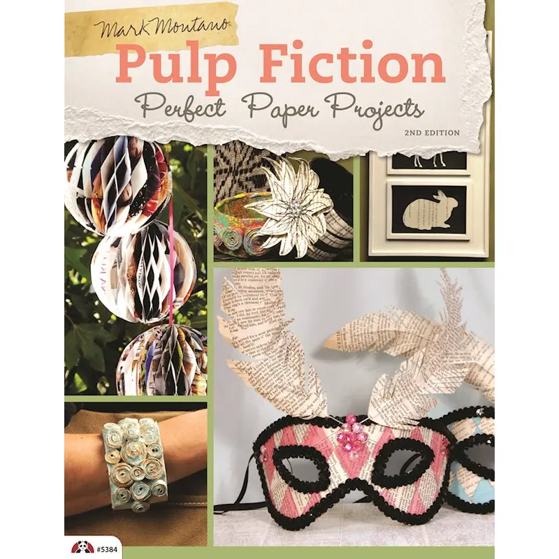 Pulp Fiction, 2nd Edition: Perfect Paper Projects