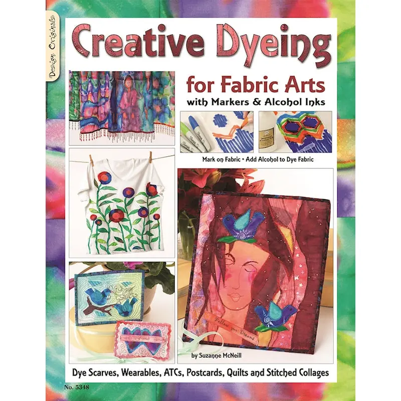 Creative Dyeing for Fabric Arts with Markers & Alcohol Inks