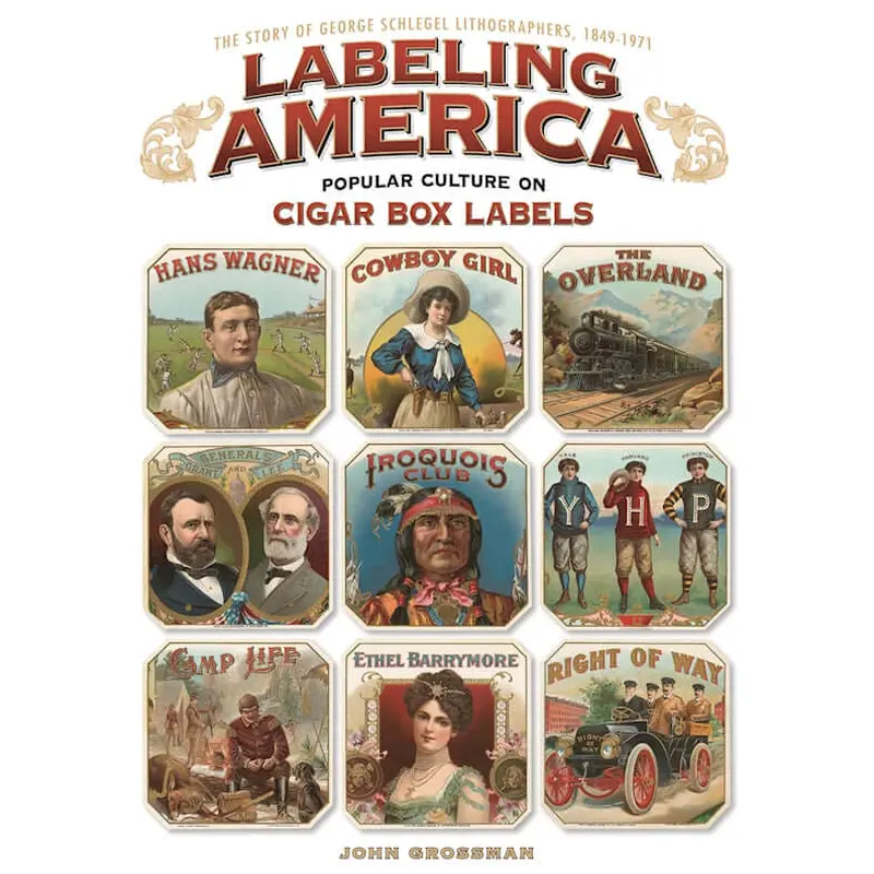 Labeling America: Popular Culture on Cigar Box Labels