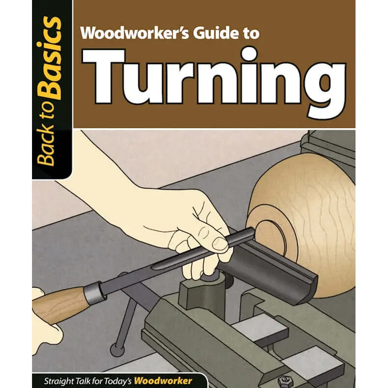 Woodworker's Guide to Turning