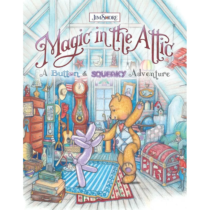 Magic in the Attic: A Button and Squeaky Adventure